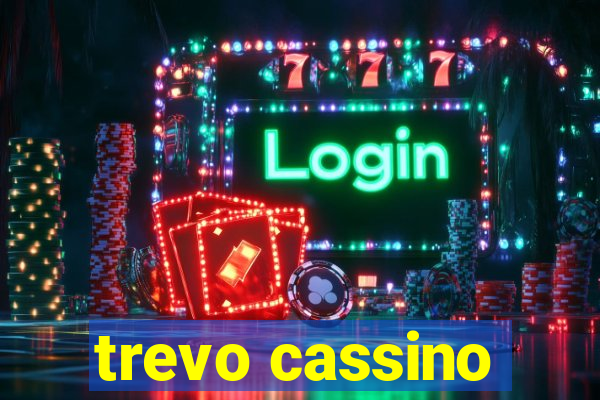 trevo cassino